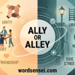 Ally or Alley