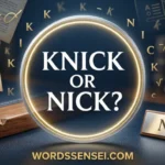 Knick Or Nick