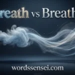 breath vs breathe