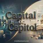 capital or capitol